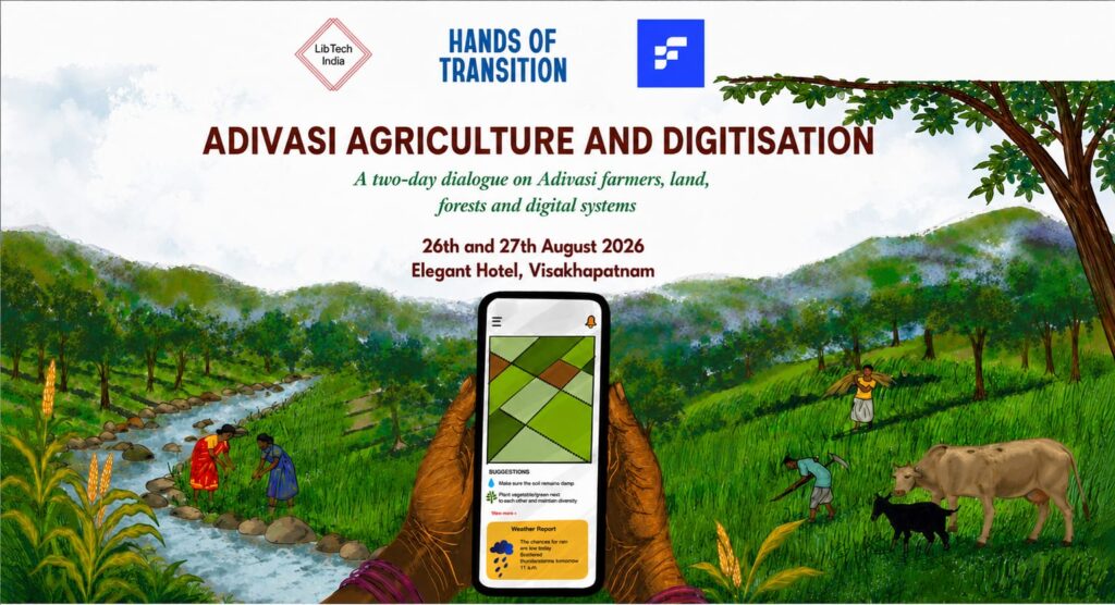 Adivasi Agriculture & Digital Futures Dialogue: 📍26 –27 August 2026 📍Visakhapatnam